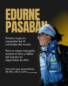 Edurne Pasaban, alpinista y defensora de la salud mental en el deporte de élite